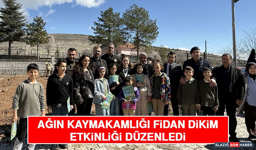 Ağın Kaymakamlığı Fidan Dikim Etkinliği Düzenledi
