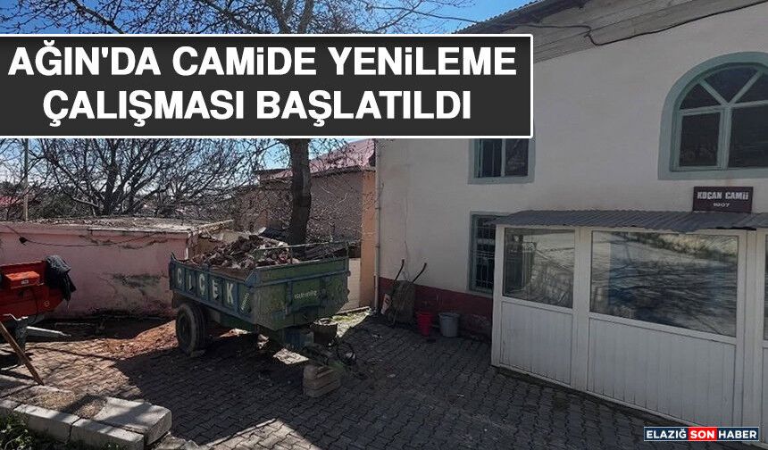 Ağın'da Camide Yenileme Çalışması Başlatıldı