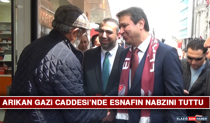 Arıkan Gazi Caddesi’nde Esnafın Nabzını Tuttu