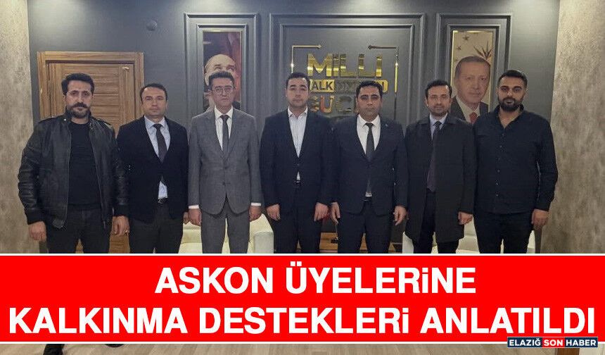 ASKON Üyelerine Kalkınma Destekleri Anlatıldı