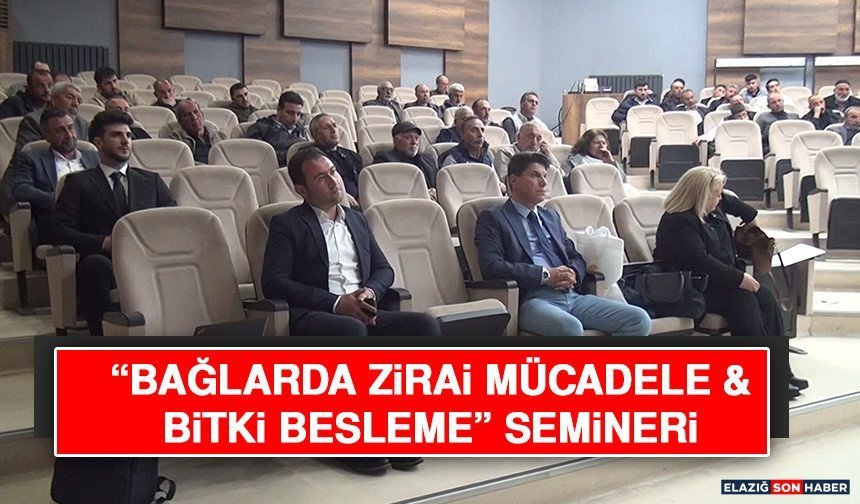 “Bağlarda Zirai Mücadele & Bitki Besleme” Semineri