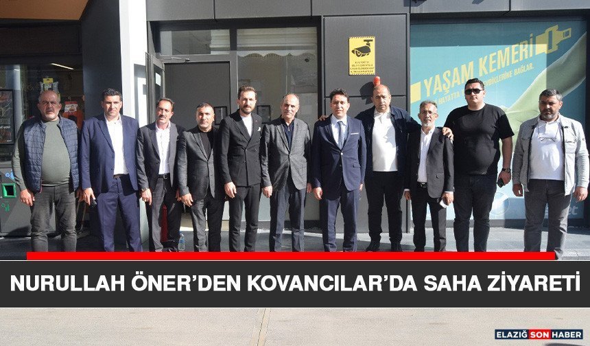 Nurullah Öner’den Kovancılar’da Saha Ziyareti