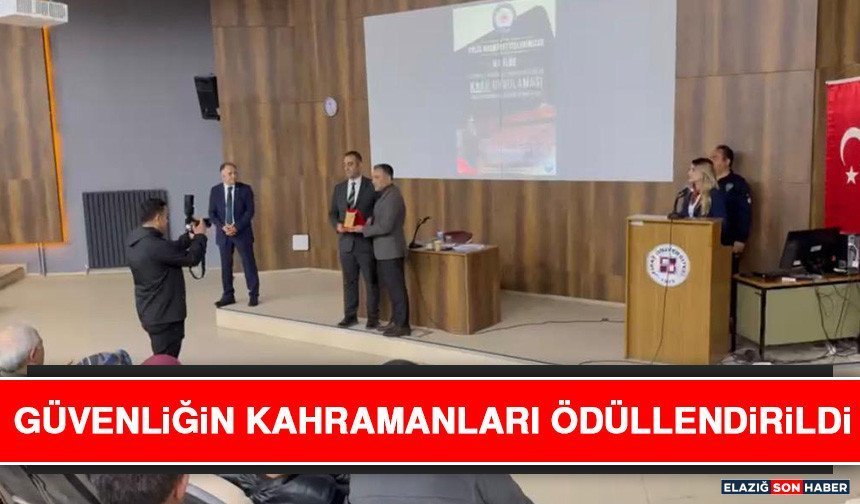 Güvenliğin Kahramanları Ödüllendirildi