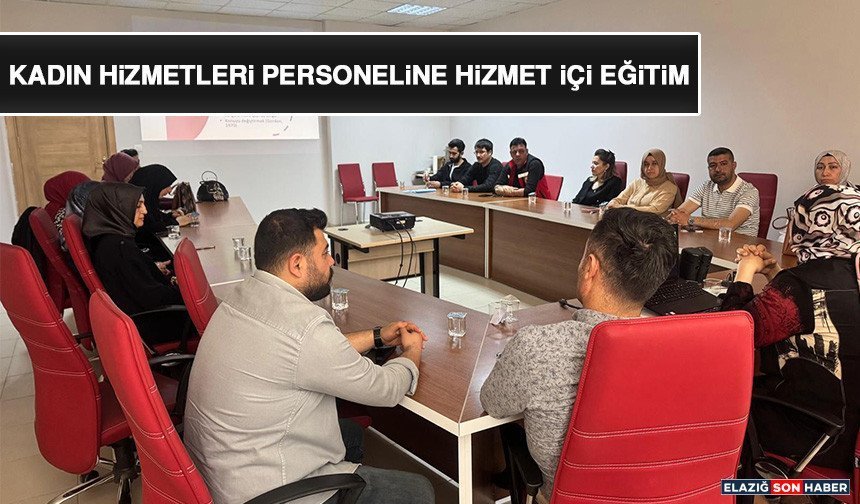 Kadın Hizmetleri Personeline Hizmet İçi Eğitim