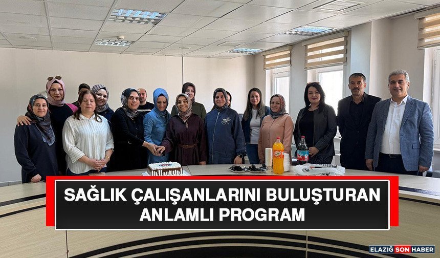 Sağlık Çalışanlarını Buluşturan Anlamlı Program