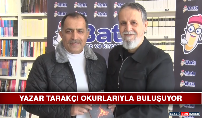 Yazar Tarakçı Okurlarıyla Buluşuyor