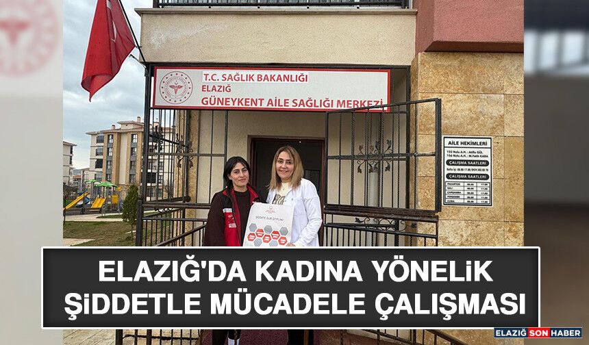 Elazığ'da Kadına Yönelik Şiddetle Mücadele Çalışması