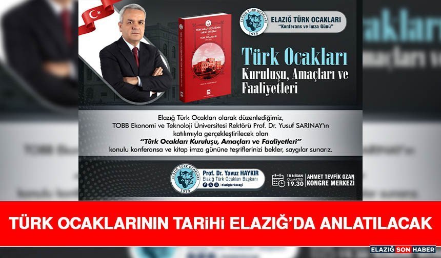 Türk Ocaklarının Tarihi Elazığ’da Anlatılacak