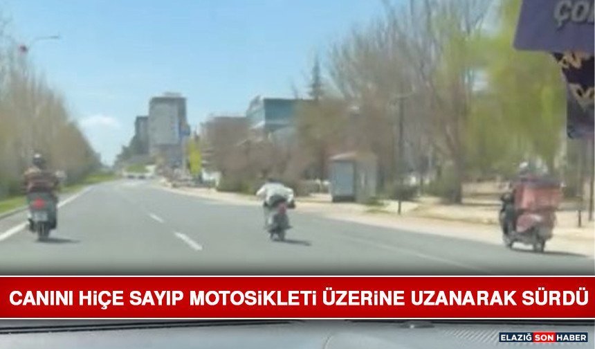 Canını Hiçe Sayıp Motosikleti Üzerine Uzanarak Sürdü