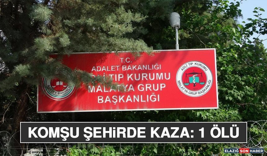 Komşu Şehirde Kaza: 1 Ölü