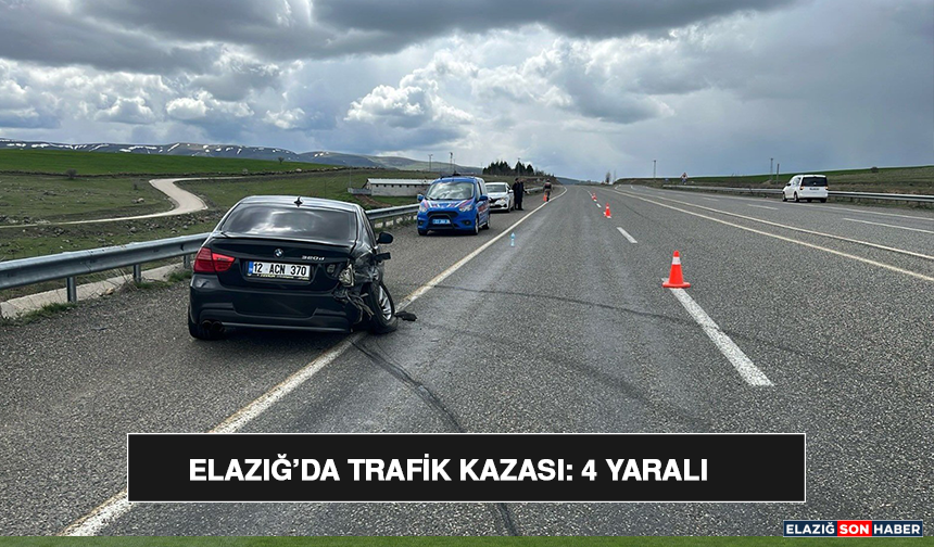 Elazığ’da trafik kazası: 4 yaralı
