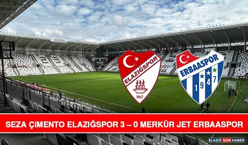 Seza Çimento Elazığspor 3 –  0 Merkür Jet Erbaaspor
