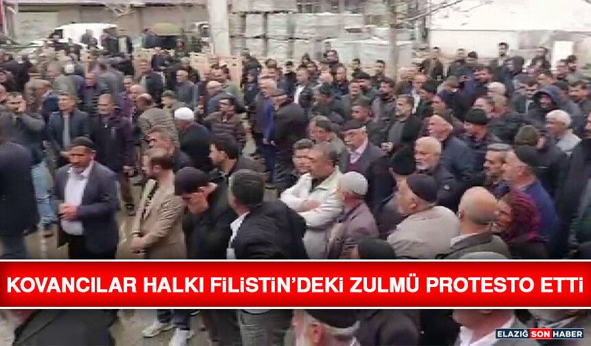 Kovancılar Halkı Filistin’deki Zulmü Protesto Etti