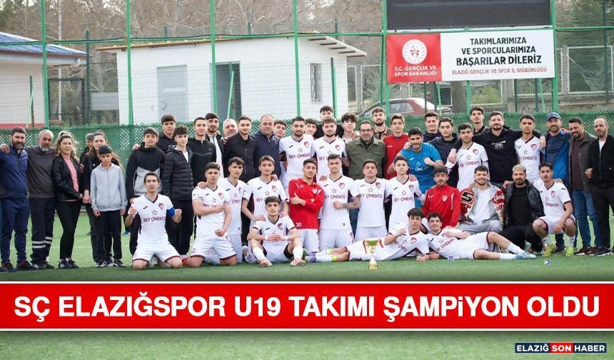 SÇ Elazığspor U19 Takımı Şampiyon Oldu