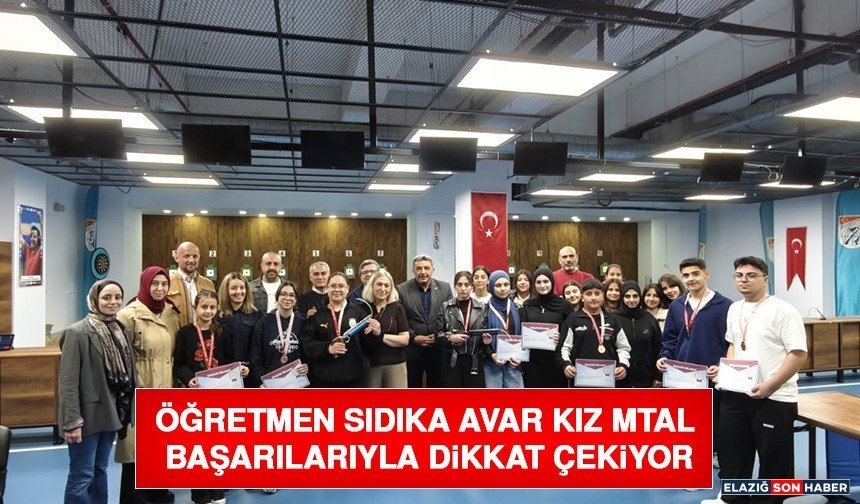 Öğretmen Sıdıka Avar Kız MTAL Başarılarıyla Dikkat Çekiyor