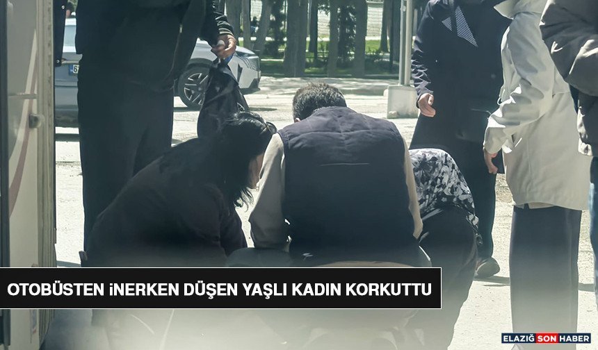 Otobüsten İnerken Düşen Yaşlı Kadın Korkuttu