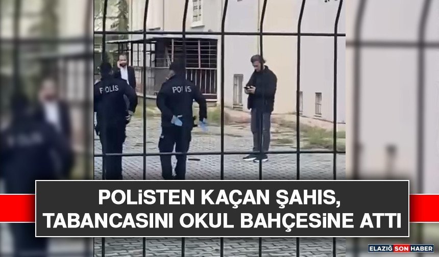 Polisten Kaçan Şahıs, Tabancasını Okul Bahçesine Attı