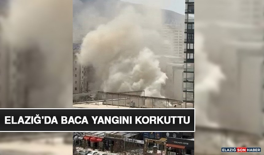 Elazığ'da Baca Yangını Korkuttu
