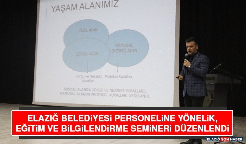 Elazığ Belediyesi Personeline Yönelik, Eğitim ve Bilgilendirme Semineri Düzenlendi