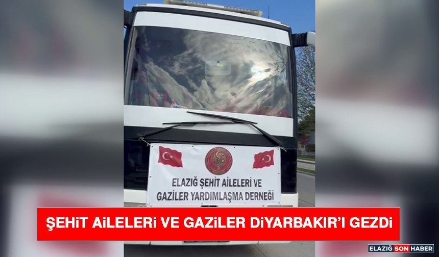 Şehit Aileleri ve Gaziler Diyarbakır’ı Gezdi