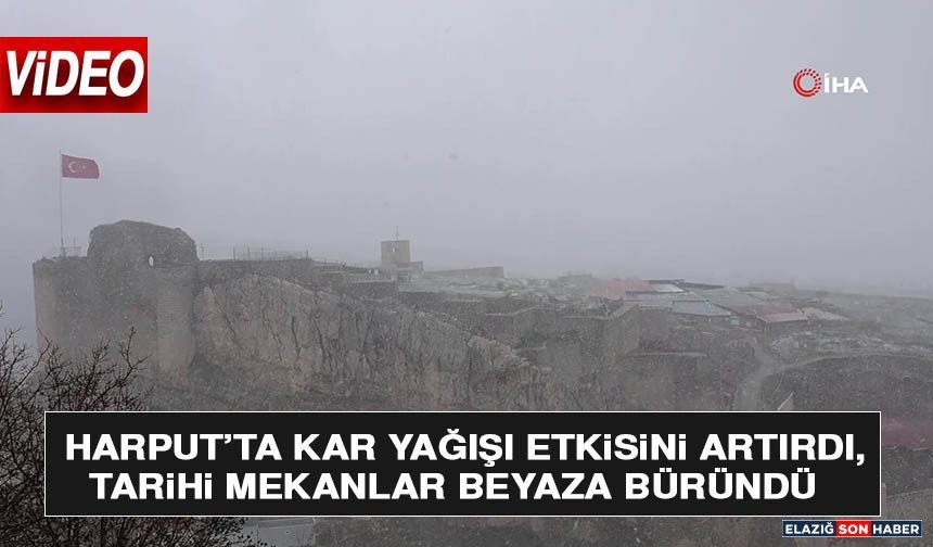 Harput’ta Kar Yağışı Etkisini Artırdı, Tarihi Mekanlar Beyaza Büründü