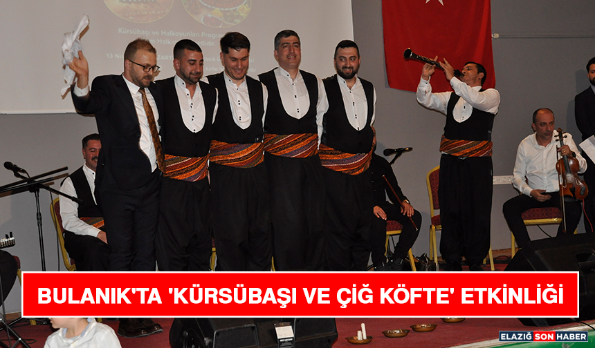 Bulanık'ta 'Kürsübaşı Ve Çiğ Köfte' Etkinliği