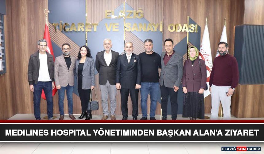 Medilines Hospital Yönetiminden Başkan Alan’a Ziyaret