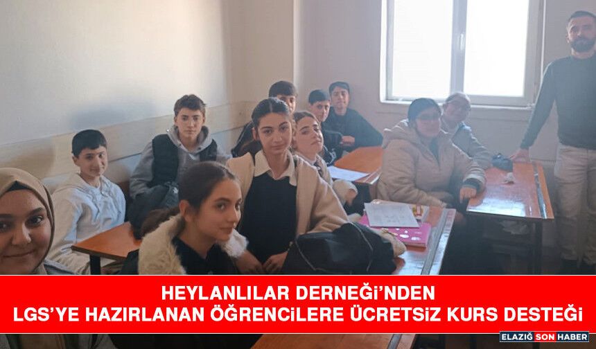 Heylanlılar Derneği’nden LGS’ye Hazırlanan Öğrencilere Ücretsiz Kurs Desteği