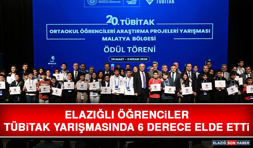 Elazığlı Öğrenciler TÜBİTAK Yarışmasında 6 Derece Elde Etti