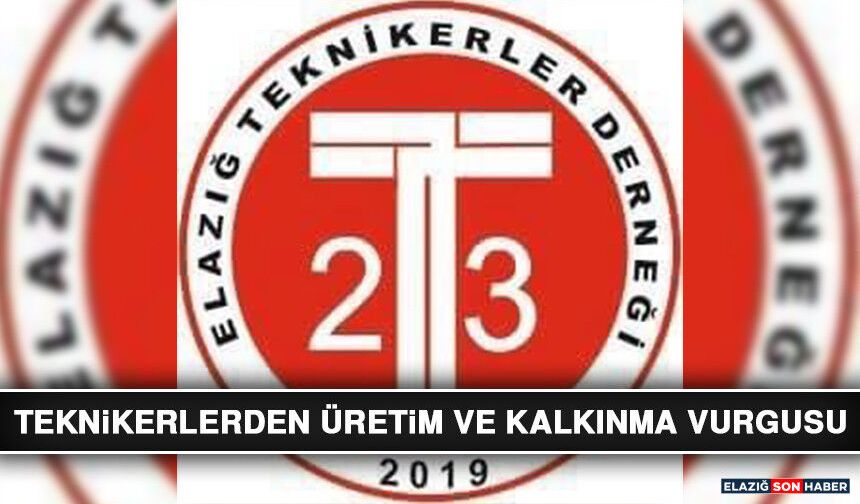 Teknikerlerden Üretim ve Kalkınma Vurgusu