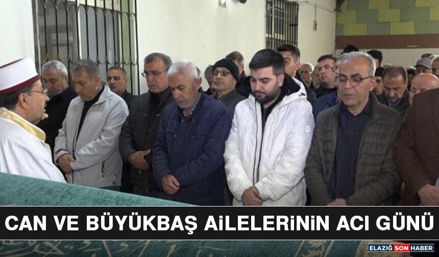 Can ve Büyükbaş Ailelerinin Acı Günü