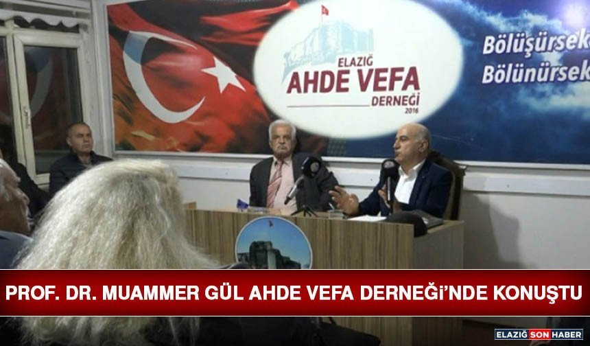 Tarihçi Prof. Dr. Muammer Gül Ahde Vefa Derneği’nde Konuştu