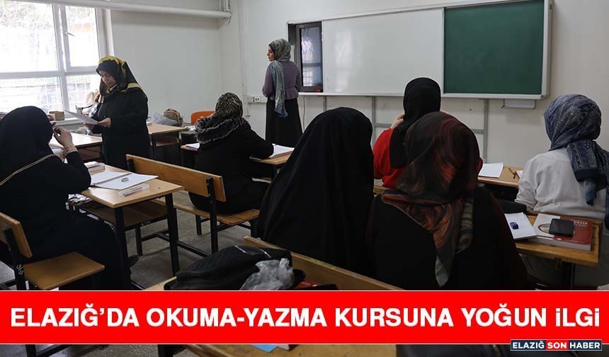 Elazığ’da Okuma-Yazma Kursuna Yoğun İlgi
