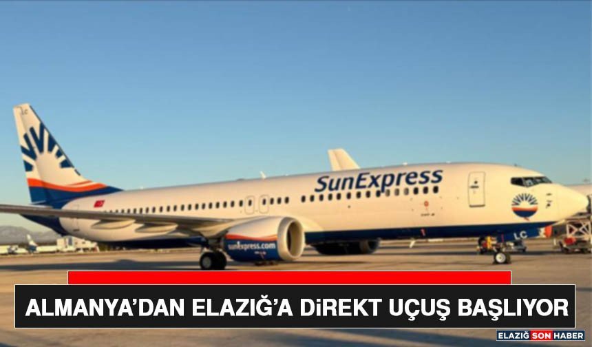 Almanya’dan Elazığ’a Direkt Uçuş Başlıyor