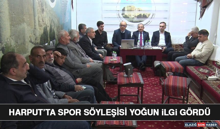Harput’ta Spor Söyleşisi Yoğun İlgi Gördü