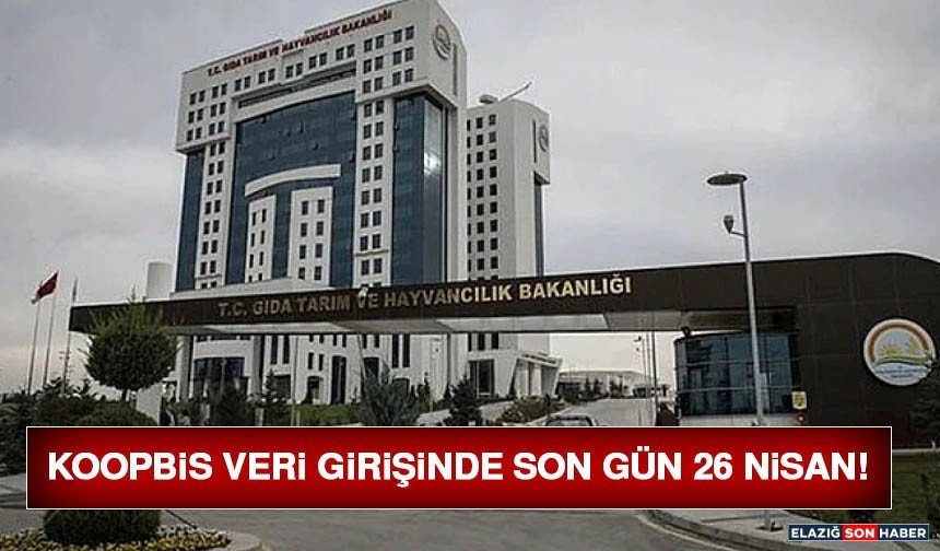 KOOPBİS Veri Girişinde Son Gün 26 Nisan!