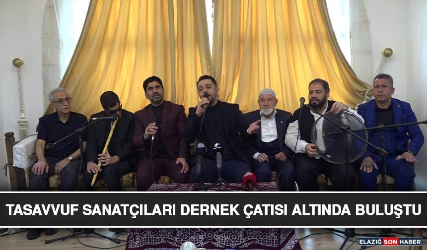 Tasavvuf Sanatçıları Dernek Çatısı Altında Buluştu