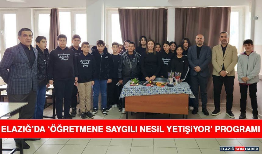 Elazığ’da ‘Öğretmene Saygılı Nesil Yetişiyor’ Programı