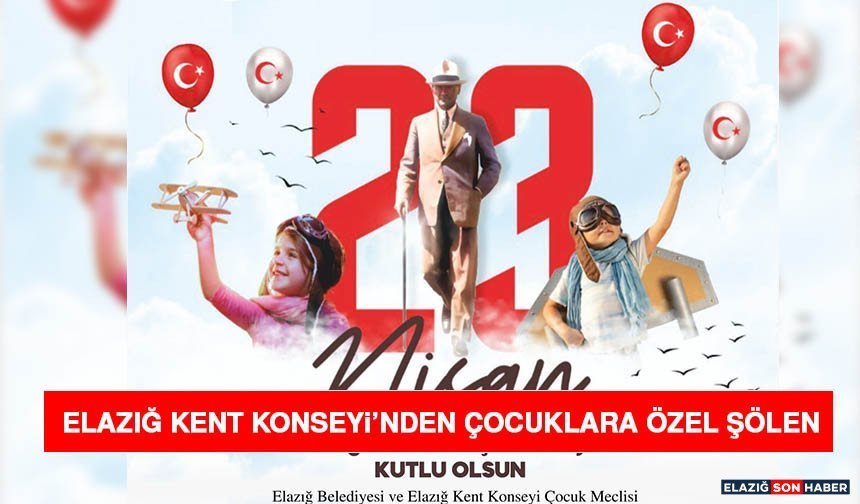 Elazığ Kent Konseyi’nden Çocuklara Özel Şölen