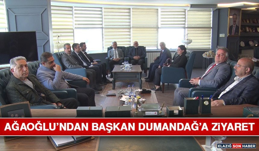 Ağaoğlu’ndan Başkan Dumandağ’a Ziyaret