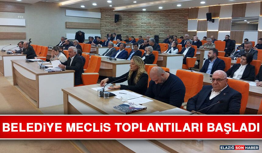 Belediye Meclis Toplantıları Başladı