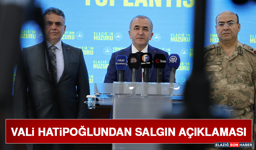 Vali Hatipoğlundan Salgın Açıklaması