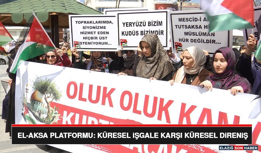 EL-AKSA Platformu: Küresel İşgale Karşı Küresel Direniş