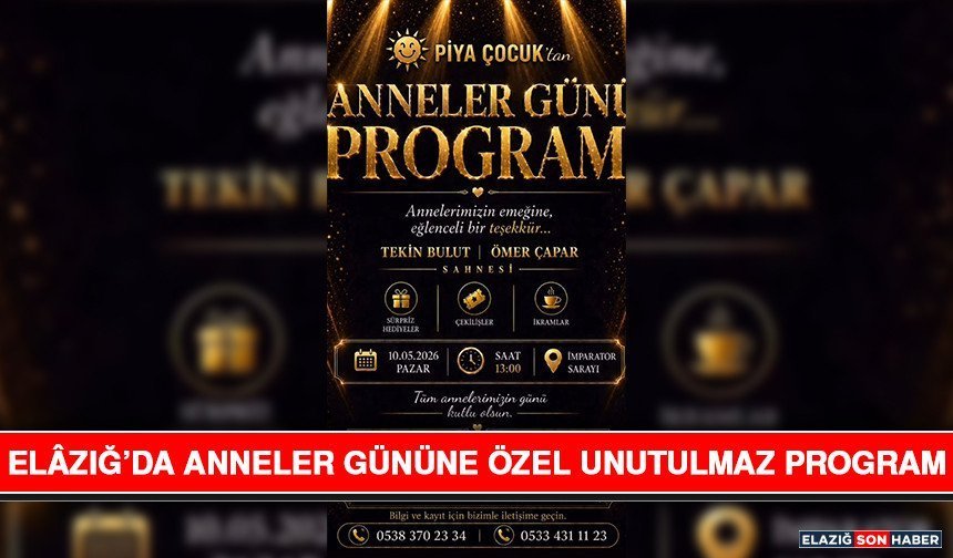 Elâzığ’da Anneler Gününe Özel Unutulmaz Program