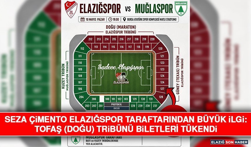 Seza Çimento Elazığspor Taraftarından Büyük İlgi: Tofaş (Doğu) Tribünü Biletleri Tükendi