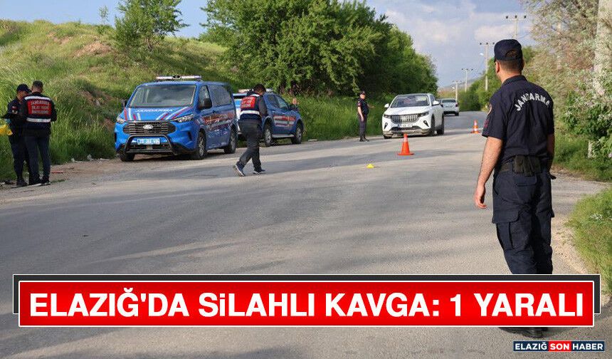 Elazığ'da Silahlı Kavga: 1 Yaralı