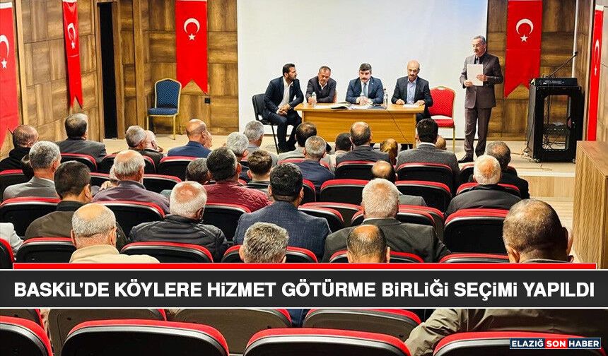 Baskil'de Köylere Hizmet Götürme Birliği Seçimi Yapıldı