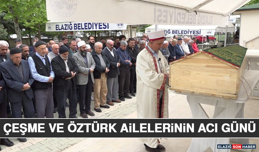 Çeşme ve Öztürk Ailelerinin Acı Günü