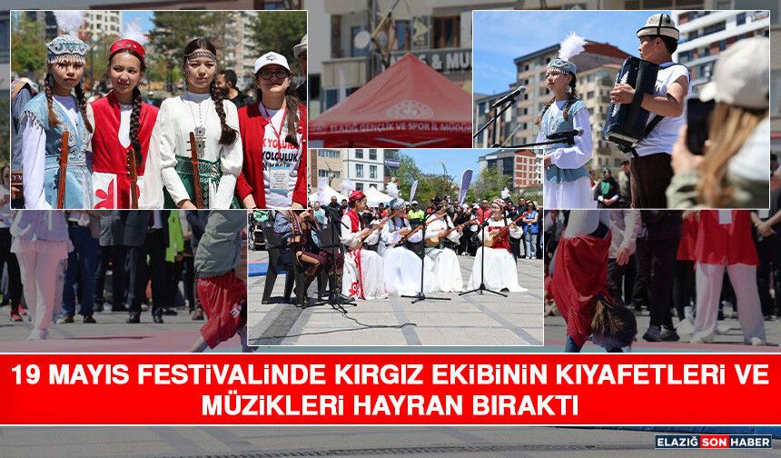19 Mayıs Festivalinde Kırgız Ekibinin Kıyafetleri ve Müzikleri Hayran Bıraktı