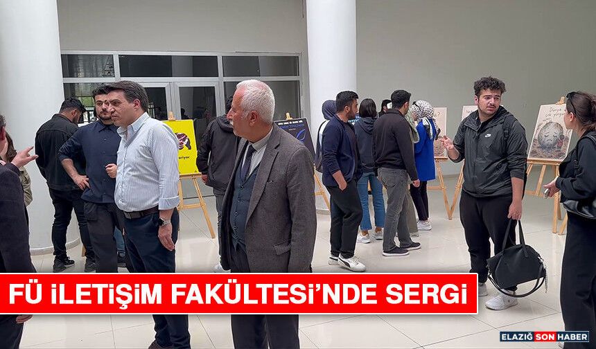 FÜ İletişim Fakültesi’nde Sergi